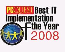 PCQUEST Best IT Implementation Award 2008 Winner